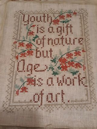 Vtg Finished Completed Cross Stitch Sampler Motto Youth.  Gift.  Age Is Work Of Art