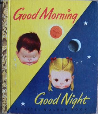 Vintage Little Golden Book Good Morning Good Night " A " 1st Eloise Wilkin