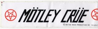 Vintage Motley Crue Bumper Sticker [ " On The Move Production Inc,  " Arcadia,  Ca]