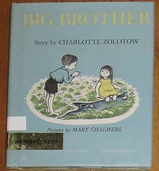 Big Brother : By Charlotte Zolotow : Illus Mary Chalmers : Vintage