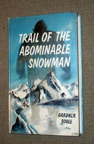Trail Of The Abominable Snowman By Gardner Soule