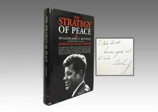 John Kennedy / The Strategy Of Peace Signed 1st Edition 1960