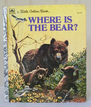 Vintage A Little Golden Book " Where Is The Bear " 206 - 54