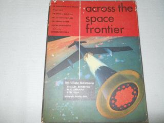 Across The Space Frontier - Von Braun 1953 Hc/dj