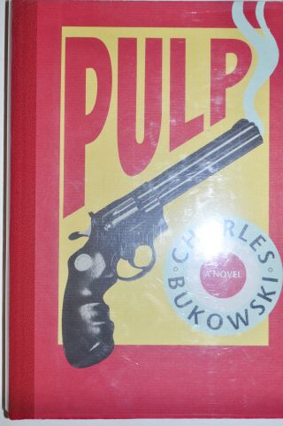 Pulp By Charles Bukowski Signed W Serigraph First Ed Limited