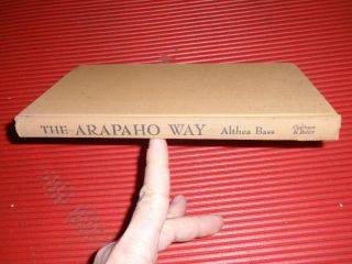 Vintage Book The Arapaho Way Althea Bass 1966 Native American History Memoir