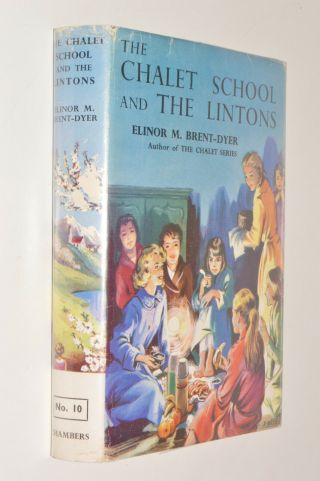 Elinor M Brent - Dyer The Chalet School And The Lintons Hb Dj 1964