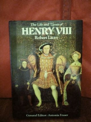 Rare Vintage Book - The Life & Times Of Henry Viii By Robert Lacey