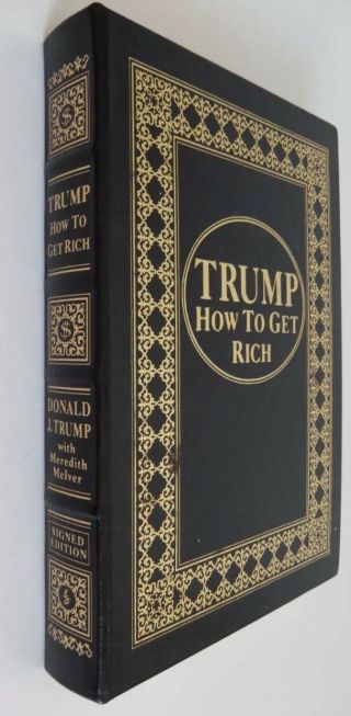 President Donald J Trump Signed Book How To Get Rich Autograph Easton Press