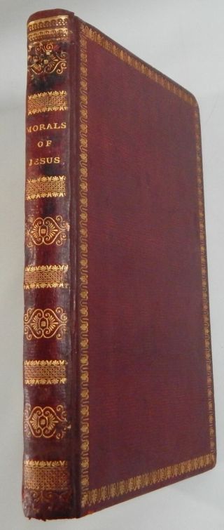 Thomas Jefferson / The Life And Morals Of Jesus Of Nazareth First Edition 1904