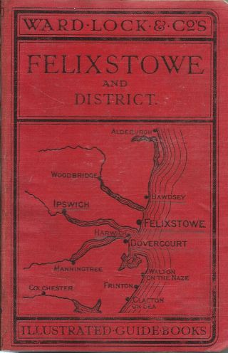 Ward Lock Red Guide - Felixstowe & District - 1932/33 - 5th Edition Revised