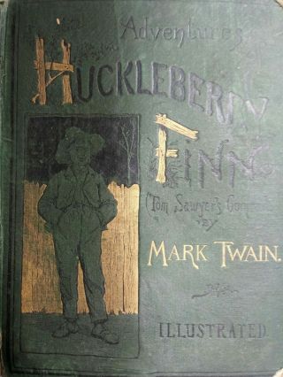 Mark Twain: The Adventures Of Huckleberry Finn.  First Edition First Print Cloth