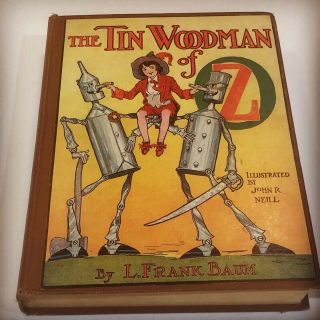 “the Tin Woodman Of Oz” - L.  Frank Baum The Reilly & Lee Co 1918