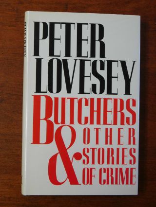 1985 1st Ed.  Book - Butchers & Other Stories By Peter Lovesey - Signed By Author