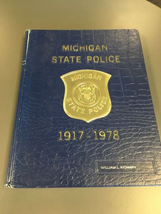 Michigan State Police 1917 - 1978 Yearbook History Book Trooper