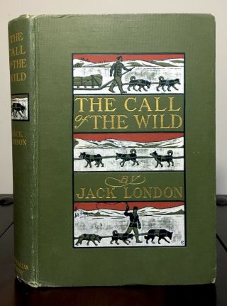 The Call Of The Wild By Jack London | 1st Ed & 1st Print | July 1903 | Vg,