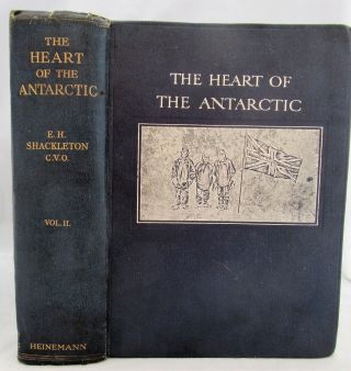 The Heart of the Antarctic,  Ernest Shackleton 1909 first edition complete 2 vols 2