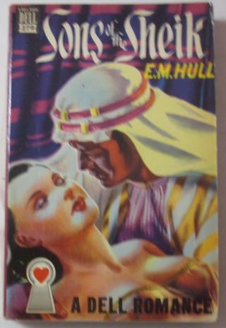 Sons Of The Sheik E M Hull 1949 Dell Mapback 279 First Pb Ed