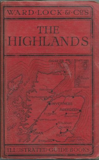 Ward Lock Red Guide - The Highlands Of Scotland - 1932/33 - 7th Edition Revised