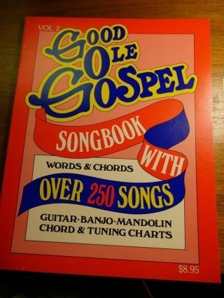 Good Ole Gospel Songbook 250 Songs Vol 2 Vtg Rare Sheet Music Guitar,  Banjo