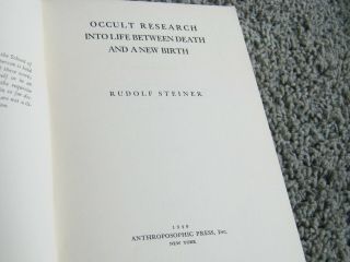 OCCULT RESEARCH INTO LIFE BETWEEN DEATH & A BIRTH by Rudolf Steiner.  1949 2
