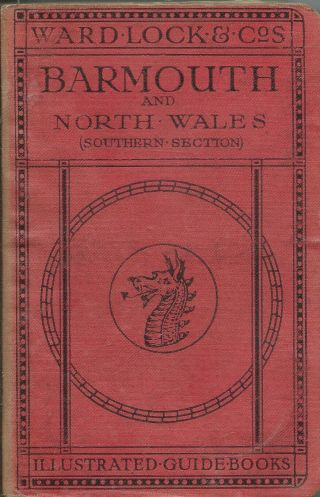 Ward Lock Red Guide - Barmouth And North Wales (southern) - 1923/24,  6th Edition
