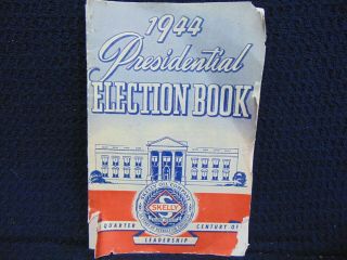 Vintage 1944 Presidential Election Book Skelly Oil Company