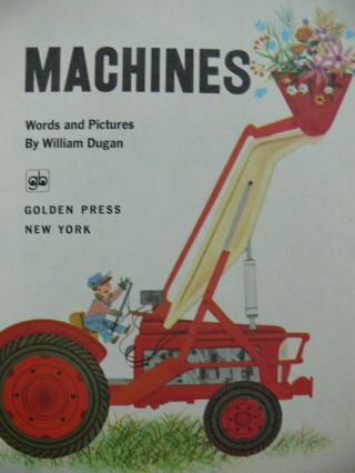 4 Vintage Little Golden Books MACHINES,  AKE WAY FOR THE THRUWAY,  LITTLE ENGINE 3