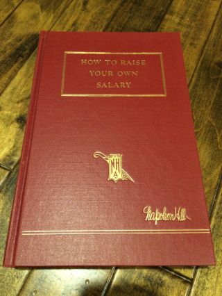 How To Raise Your Own Salary by Napoleon Hill 1st Ed.  3rd Pt.  1954 4