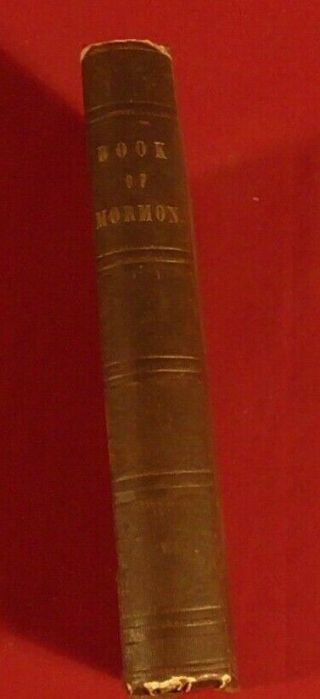 The Book Of Mormon Third American Edition Reprint - Late 1800’s