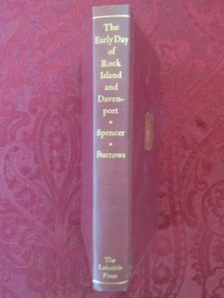 Lakeside Classic Press The Early Days Of The Rock Island Davenport J.  W.  Spencer
