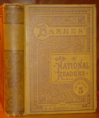 Barnes National Fifth Reader 1884 1st Ilst Edgar A.  Poe Beecher Longfellow Rare