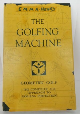 The Golfing Machine 1969 1st Ed Homer Kelley Signed By Pga Bobby Clampett Hbdj