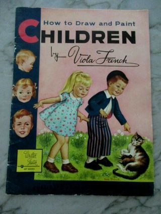 How To Draw And Paint Children By Viola French Vintage Walter Foster Art Book