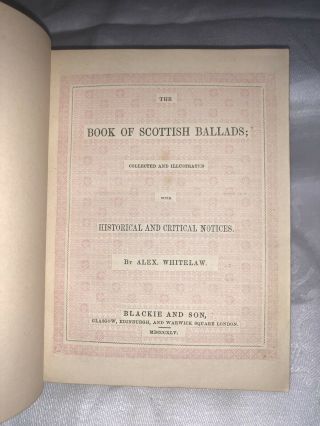 The Book of Scottish Ballads - Alex Whitelaw Bound By Riviere & Son,  Glasgow 1845 11