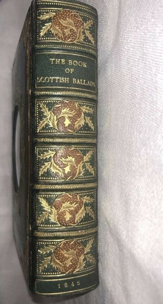 The Book of Scottish Ballads - Alex Whitelaw Bound By Riviere & Son,  Glasgow 1845 3