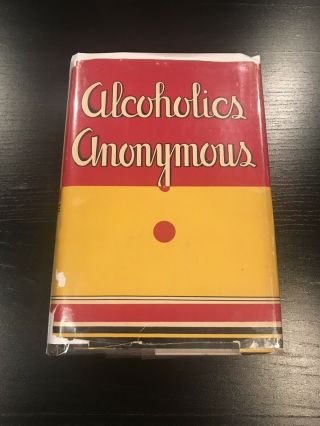 Alcoholics Anonymous 1st Edition 9th Printing Big Book.  Dj