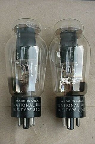 Western Electric 350b Output Tubes National Union
