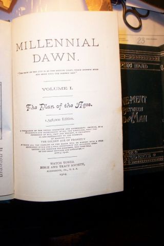 Watch tower Millennial Dawn Volumes 1 - 6 1904 - 1907 7