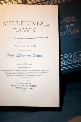 Watch tower Millennial Dawn Volumes 1 - 6 1904 - 1907 9