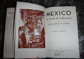 MEXICO A LAND OF VOLCANOES FROM CORTES TO ALEMAN BY J H SCLARMAN VINTAGE 1950 3