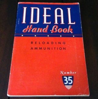 Ideal Hand Book Reloading Ammunition,  No.  35,  1948