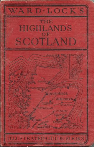 Ward Lock Red Guide - The Highlands Of Scotland - C.  1950 - 10th Edition