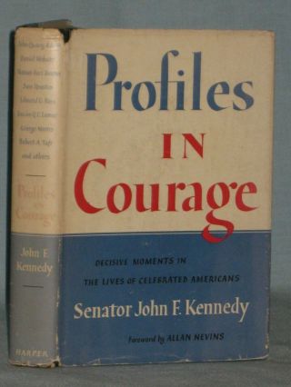 1956 Book Profiles In Courage By John F.  Kennedy