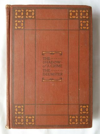 The Shadow Of A Crime; The Deemster By Hall Caine (early 1900s,  Hardcover)