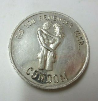 Vintage Did You Remember Your Condom 1 Ozt.  999 Silver Round