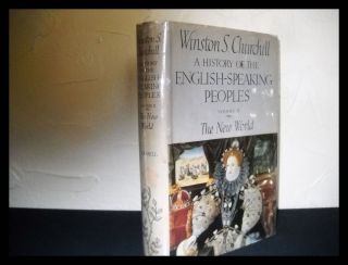 Winston S Churchill / A History of the English - Speaking Peoples 1st Edition 1956 3