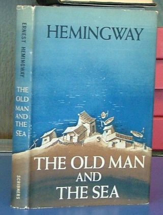 The Old Man And The Sea By Ernest Hemingway First Ed In Dj 1952
