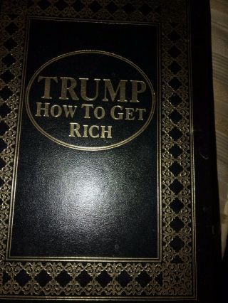 President Donald Trump - Signed Edition - How To Get Rich - Easton Press