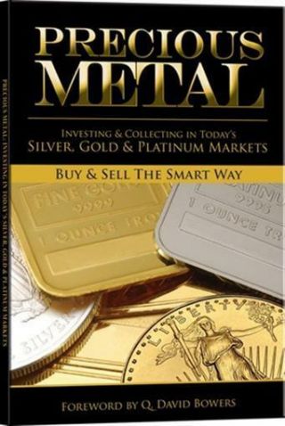 Precious Metal Sliver Gold & Platinum Buy Sell Invest The Smart Way Book